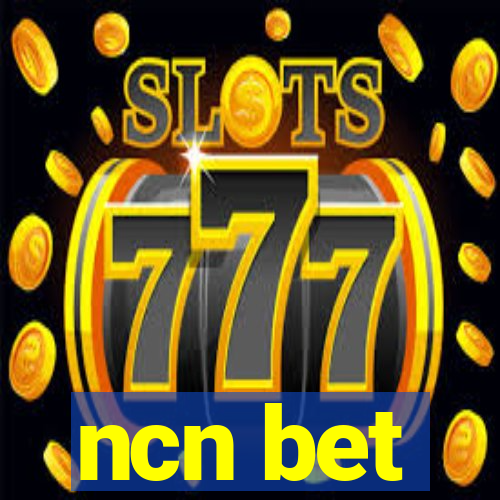 ncn bet